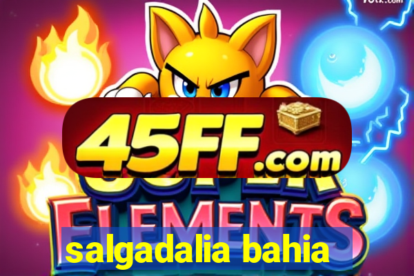 salgadalia bahia